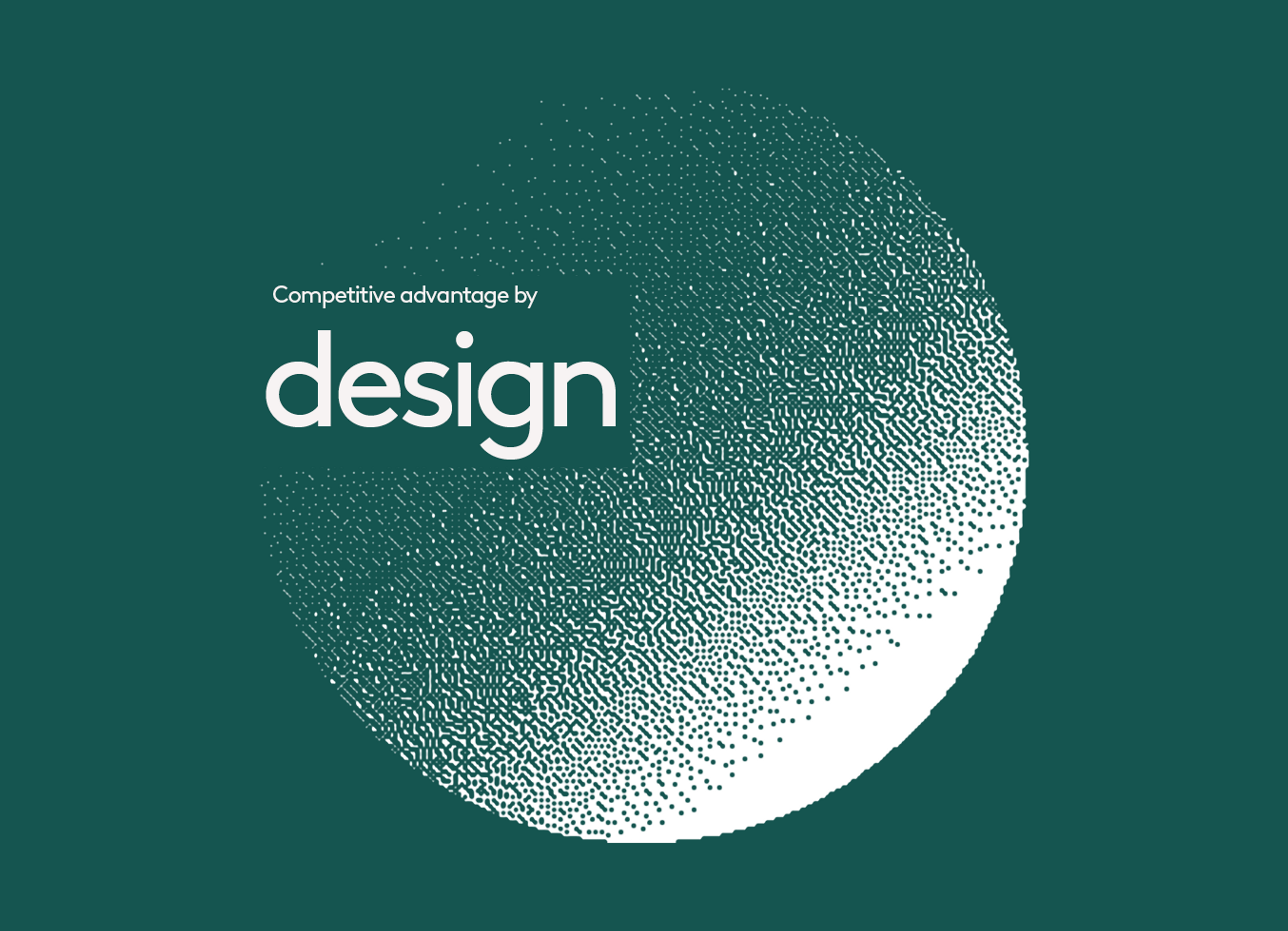 Competitive advantage by design